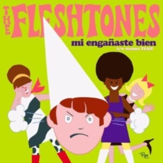 Fleshtones The - Mi Engañaste Bien / Decimos Yeah!