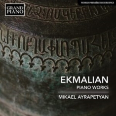 Ekmalian Makar Grigori - Piano Works