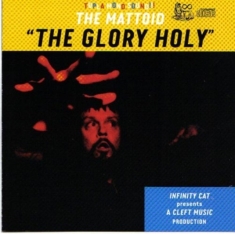 Mattoid - Glory Holy