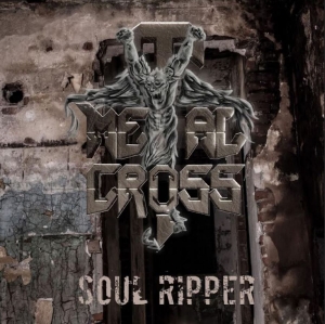 Metal Cross - Soul Ripper