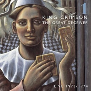 King Crimson - Great Deceiver Vol.1