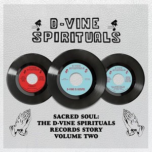 Various Artists - D-Vine Spirituals Records Story. Vo