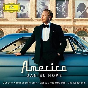 Daniel Hope Zürcher Kammerorcheste - America