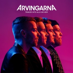Arvingarna - Tänker Inte Alls Gå Hem (CD)