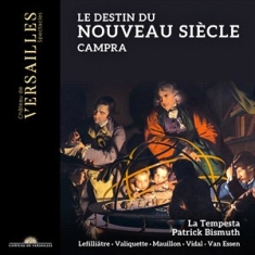 Campra Andre - Le Destin Du Nouveau Siecle
