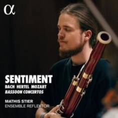 Johann Sebastian Bach Johann Wilhe - Bach, Hertel & Mozart: Sentiment