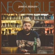 Joshua Hedley - Neon Blue (Coke Bottle Clear)