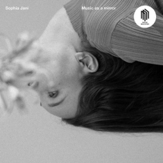 Jani Sophia - Music As A Mirror