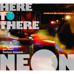 Neon - Here To There