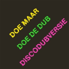 Doe Maar - Doe De Dub (Discodubversie)