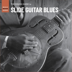 Various Artists - The Rough Guide To Slide Guitar Blu