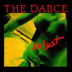 Dance The - In Lust