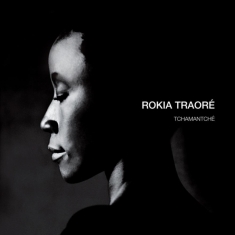 Rokia Traoré - Tchamantché (Vinyl)