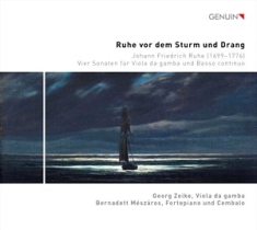 Ruhe Johann Friedrich - Ruhe Vor Dem Sturm Und Drang