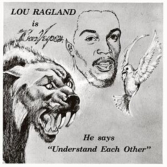 Ragland Lou - Is The Conveyor ''understand Each O