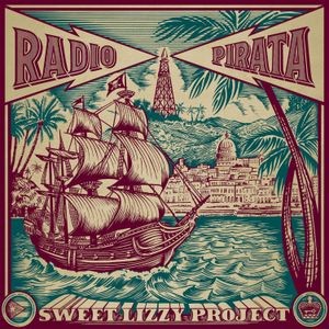 Sweet Lizzy Project - Radio Pirata