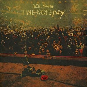 Neil Young - Time Fades Away