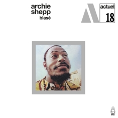 Archie Meets Kahil El'zabar's Ritual Trio Shepp - Blase