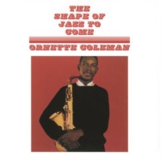 Coleman Ornette - The Shape Of Jazz To Come