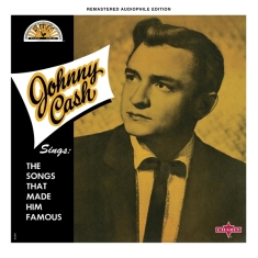 Johnny Cash - Sings The Songs That Made Him Famous