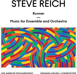 Los Angeles Philharmonic & Sus - Steve Reich: Runner / Music Fo