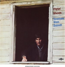 Townes Van Zandt - Flyin' Shoes