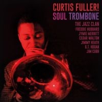 Fuller Curtis - Soul Trombone And The Jazz Clan