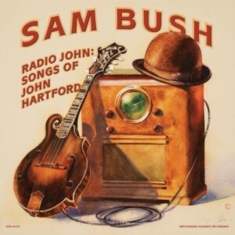 Sam Bush - Radio John: Songs Of John Hartford