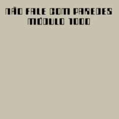 Modulo 1000 - Nao Fale Com Parades