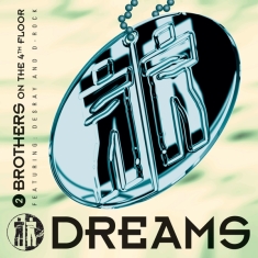 2 Brothers On The 4Th Floor - Dreams