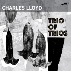 Charles Lloyd - Trios: Sacred Thread