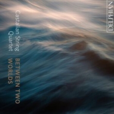 Castalian String Quartet - Between Two Worlds