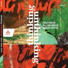 Fowler Chad William Parker Ander - Thinking Unthinking