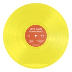 Love Gang - Meanstreak (Yellow)