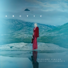 Hemsing Eldbjørg & Arctic Philharmonic - Arctic
