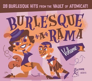 Burlesque A Rama Vol. 1 - Various Artists