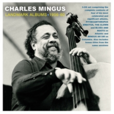 Mingus Charles - Landmark Albums 1956-60