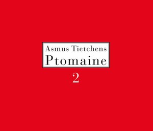 Asmus Tietchens - Ptomaine 2