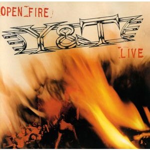 Y & T - Open Fire -Live-