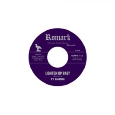 Karim Ty - Lighten Up Baby / All At Once