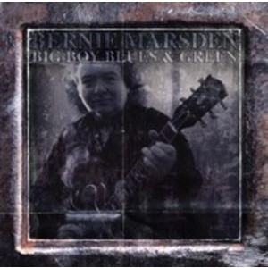 Bernie Marsden - Big Boy Blues And Green
