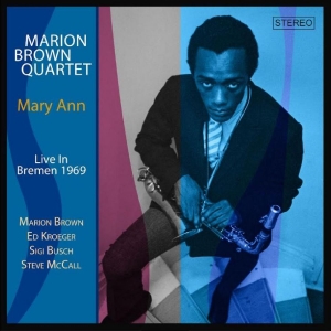 Brown Marion Quartet - Mary Ann (Live In Bremen 1969)