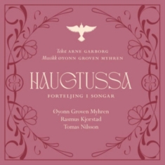 Øyonn Groven Myhren - Haugtussa Triologi - Forteljing I S