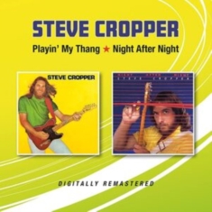 Cropper Steve - Playin? My Thang Night After Night
