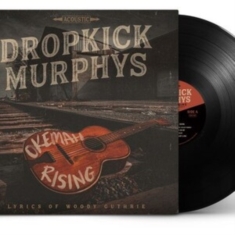 Dropkick Murphys - Okemah Rising