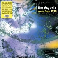 Five Day Rain - More From 1970