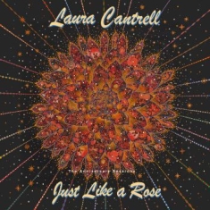 Cantrell Laura - Just Like A Rose: The Anniversary S