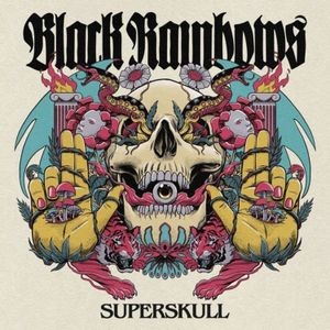 Black Rainbows - Superskull (Vinyl Lp Limited Editio