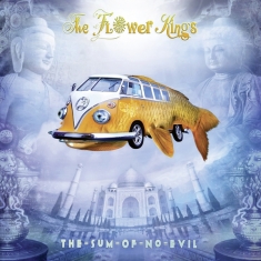 Flower Kings The - The Sum Of No Evil (Re-Issue 2023)