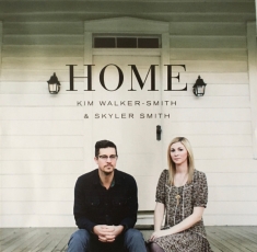 Kim Walker-Smith & Skyler Smith - Home